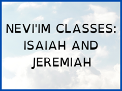 Banner Image for NEVI'IM CLASSES: Isaiah and Jeremiah